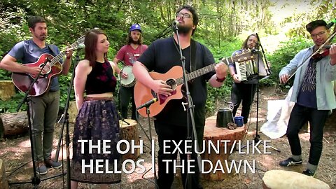 Like the Dawn: The Oh Hellos - (Visualizer video)