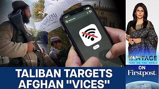 Afghanistan Blackout: Taliban Cuts Internet & Mobile Services Nationwide | Vantage with Palki Sharma