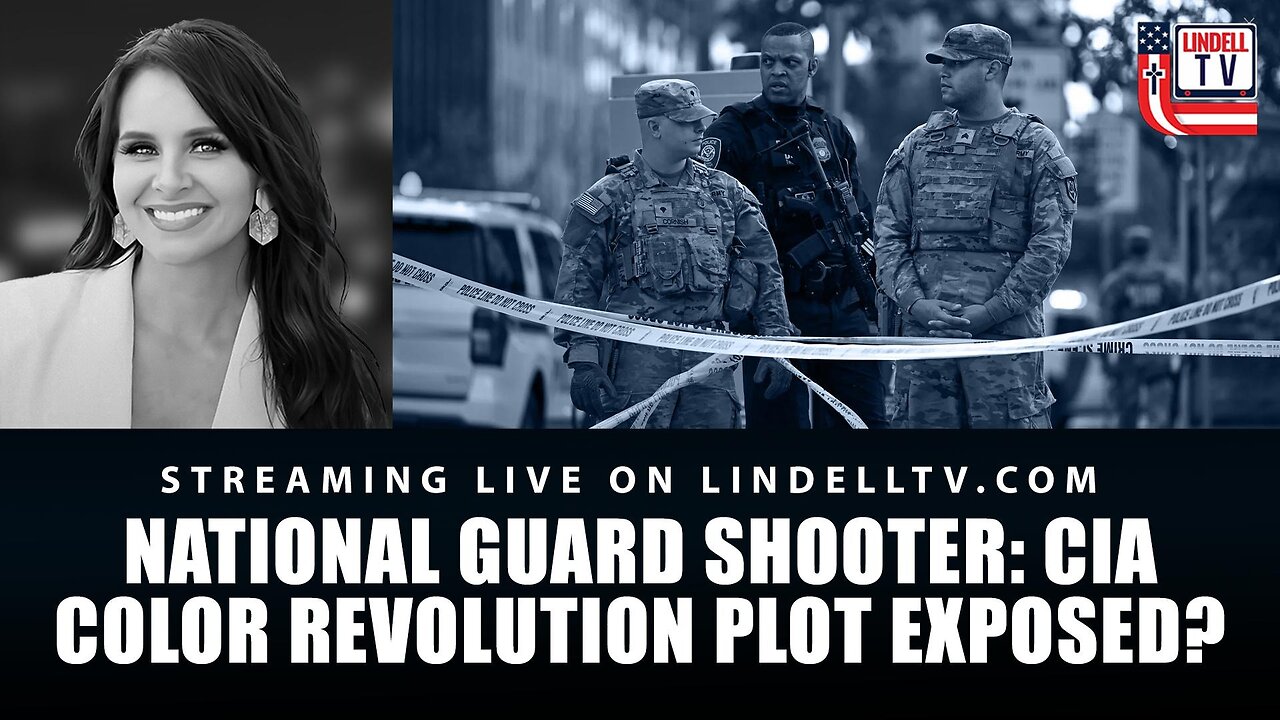 DC DISPATCH: National Guard Shooter: CIA Color Revolution Plot Exposed?