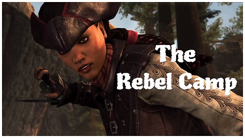 Assassin's Creed IV: Aveline - The Rebel Camp