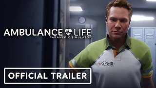 Ambulance Life: A Paramedic Simulator - Official Launch Trailer