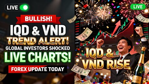 Forex Live Charts Show Bullish IQD & VND Trend — Global Investors Shocked! 💥 💥 Iraqi Dinar News 2025