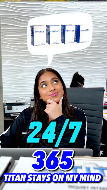 24/7 & 365 Days A Year: Titan Stays On My Mind!