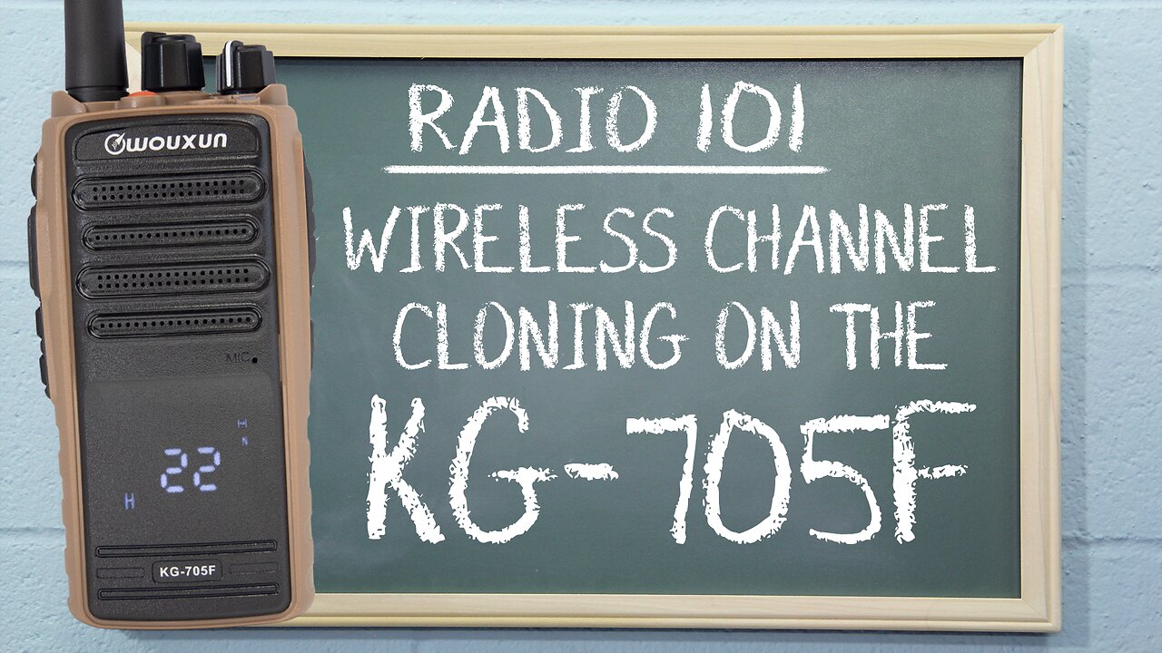 How to use the Wireless Channel Cloning on the KG-705F | Radio 101