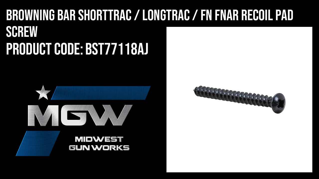 Browning BAR ShortTrac / LongTrac / FN FNAR Recoil Pad Screw - BST77118AJ