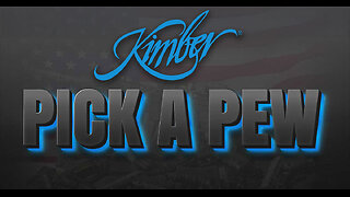 Kimber Pick a Pew