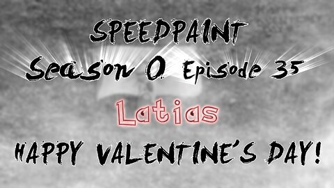 (Speedpaint) - S0 Ep35 | Happy Valentine's Day!