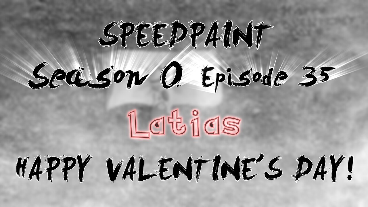 (Speedpaint) - S0 Ep35 | Happy Valentine's Day!