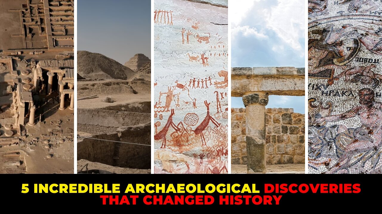 5 Incredible Archaeological Discoveries That Changed History