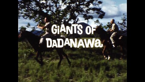 Mutual of Omaha's Wild Kingdom - "Giants of Dadanawa"