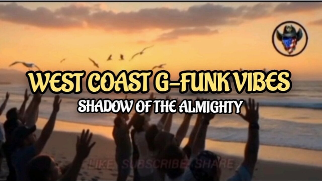 WEST COAST G-FUNK VIBES-SHADOW OF THE ALMIGHTY
