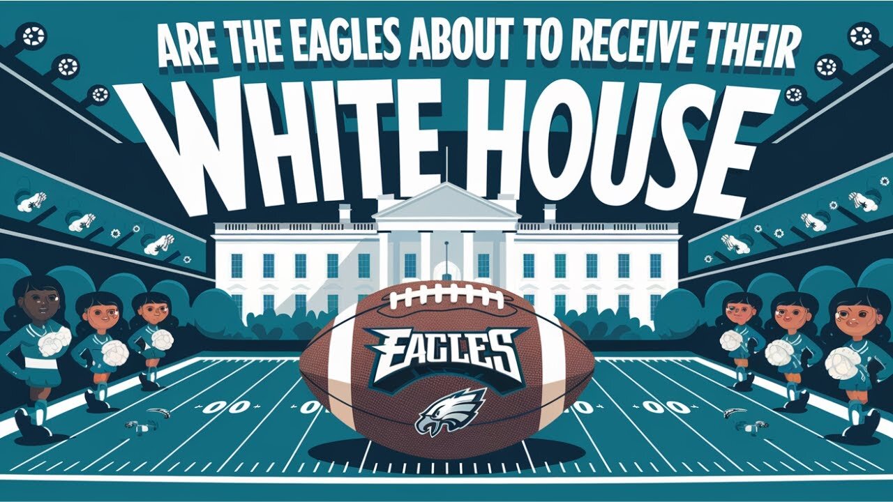 Why The Eagles Deserve a White House Invitation