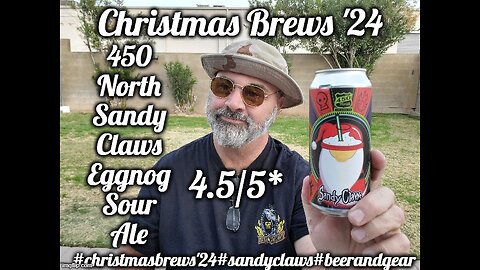 Christmas Brews '24: 450 North Sandy Claws Eggnog Sour Ale 4.5/5*