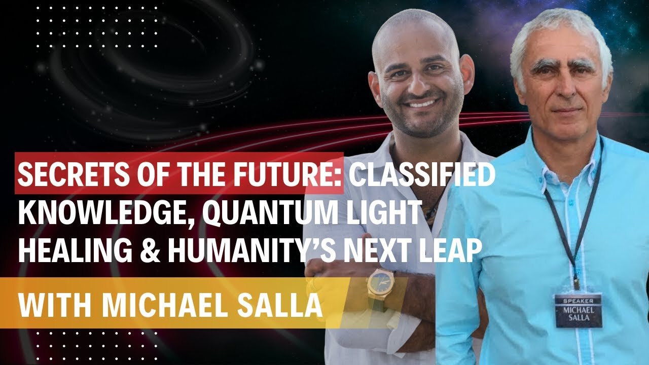 Secrets of the Future: Classified Knowledge, Quantum Light Healing & Humanity’s Next Leap