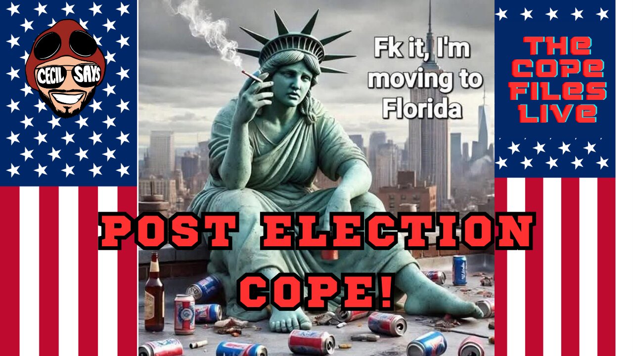 Cope Files Live - Post Election Cope!