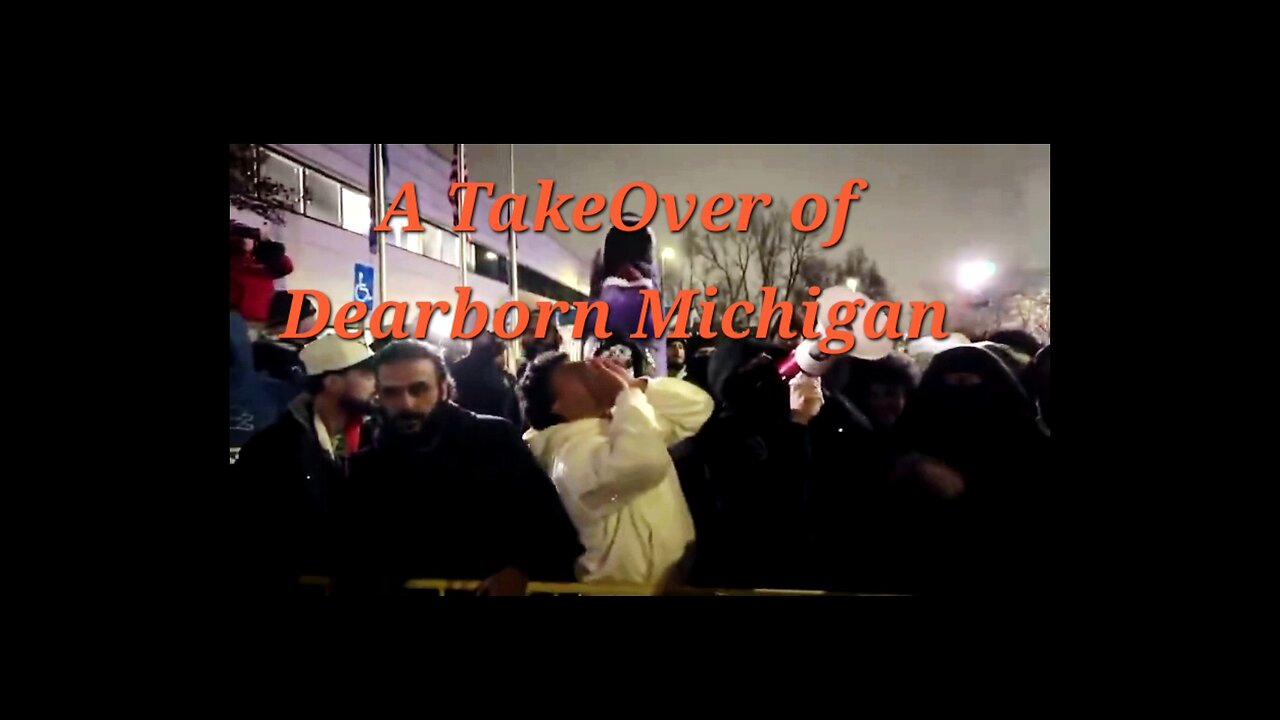 A takeover of Dearborn Michigan