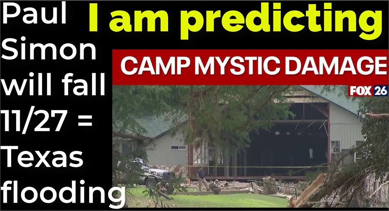 I am predicting: Paul Simon will fall Nov 27 = Texas flooding