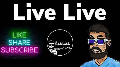 Live Live with Visual Disturbance