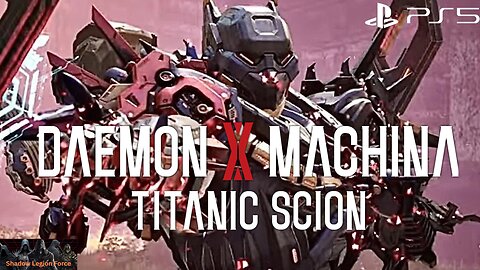 Traitor To The Sovereign Axiom~Daemon X Machina: Titanic Scion
