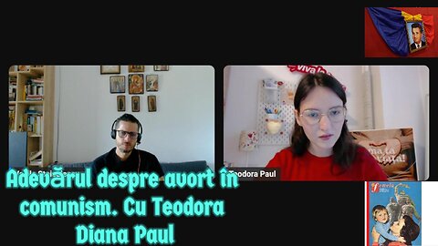 Adevărul despre avort în comunism. Cu Teodora Diana Paul