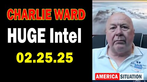 Charlie Ward HUGE Intel Feb 25: "Charlie Ward Daily News With Paul Brooker & Warren Thornton"