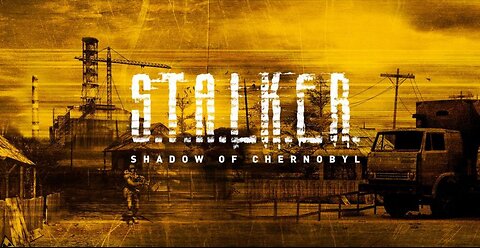 S.T.A.L.K.E.R.: Shadow of Chernobyl