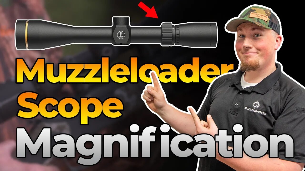 Muzzleloader Scope Magnification? | Muzzle-Loaders.com