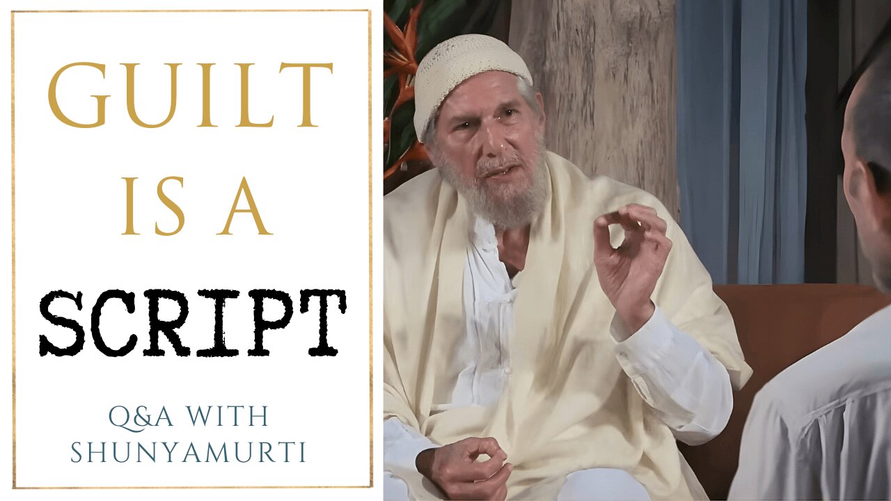 How to Drop Guilt and Self-Defeating Narratives | Q&A With Shunyamurti