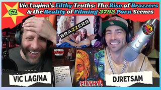 Vic Lagina's Filthy Truths: The Rise of Brazzers & the Reality of Filming 3792 Porn Scenes EP62