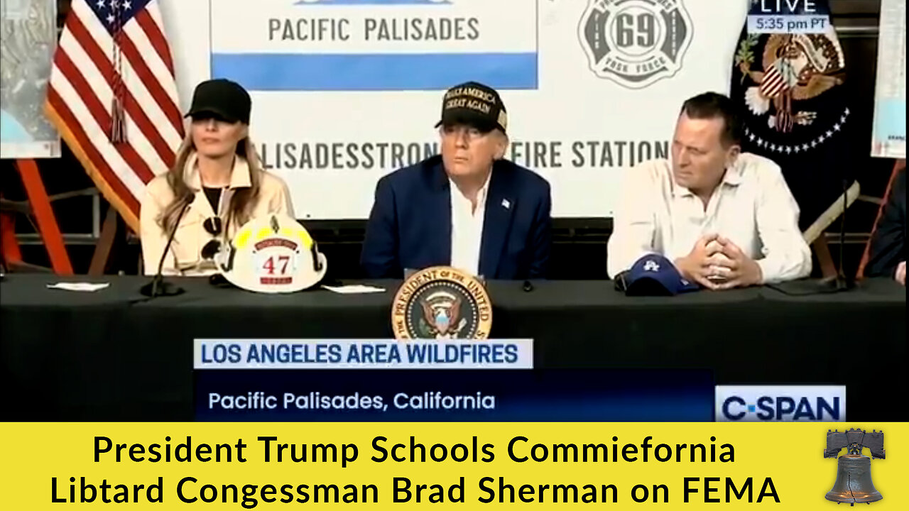 President Trump Schools Commiefornia Libtard Congessman Brad Sherman on FEMA