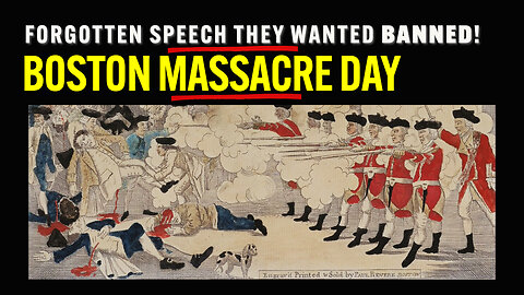 The Forgotten Boston Massacre Speech They Wanted to Silence