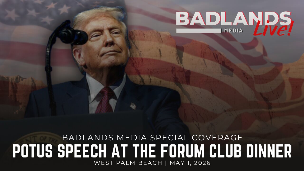 Badlands Media Special Coverage - Live Replay: President Trump at The Forum Club