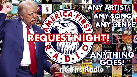 America First Radio | Request Night, Tonight 9PM ET. | MAGA Music