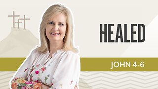 Bible Discovery, John 4-6 | healed – October 10, 2025