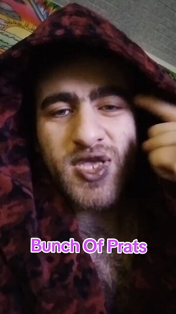 Bunch Of Prats 👺👹 Self Awareness