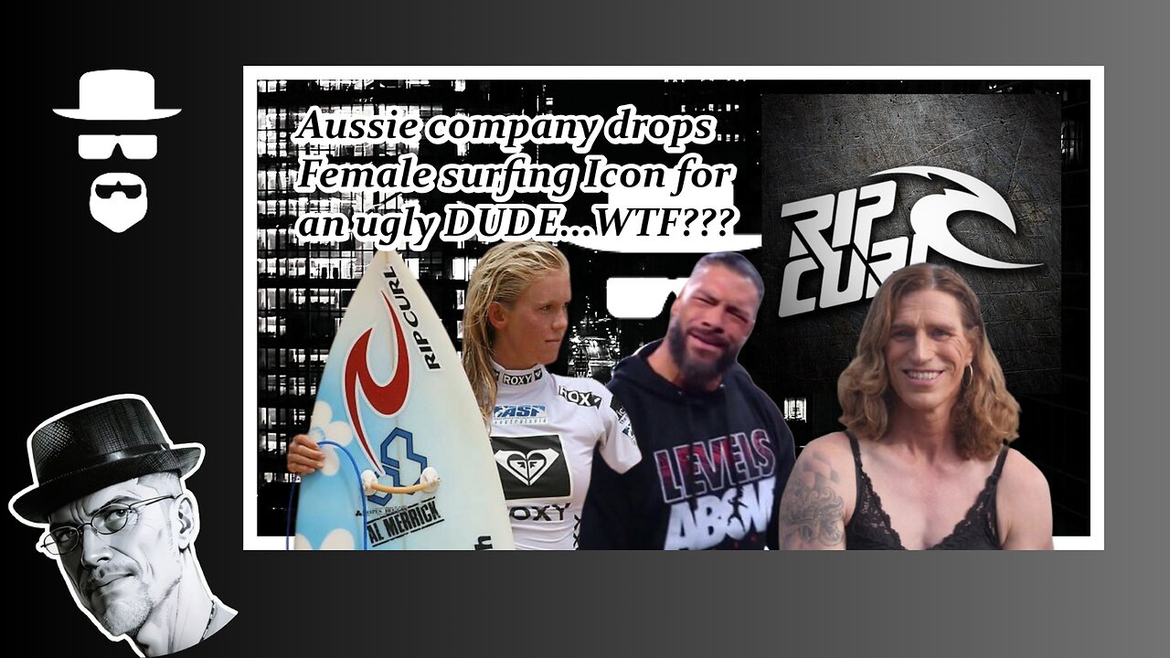 AUSSIE COMPANY CUTS TIES W FEMALE SURFER LEGEND FOR UGLY DUDE...OF COURSE...