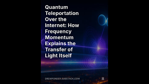 Quantum Teleportation Over the Internet: How Frequency Momentum Explains...