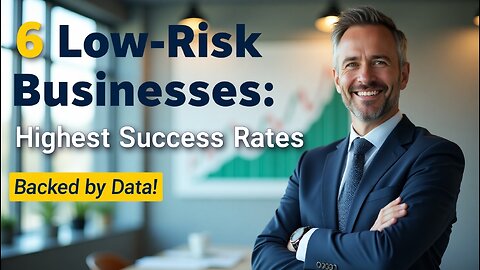 6 Low-Risk Businesses with the Highest Success Rates (Backed by Data)"