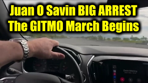 Juan O Savin BIG ARREST - The GITMO March Begins