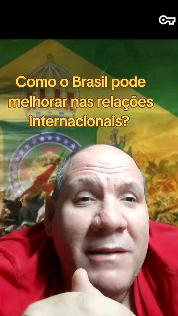 Como o Brasil pode melhorar nas relações internacionais?