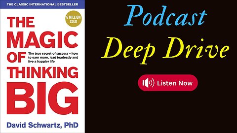 Deep Drive The Magic Of Thinking Big | #podcast #audiobook