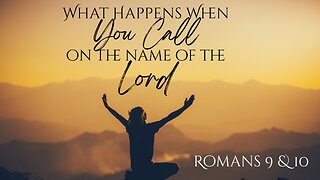What Happens When You Call On the Name of the Lord - Pastor Jeremy Stout
