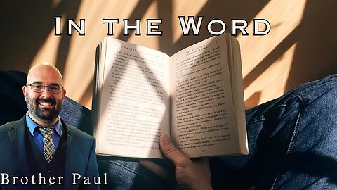 In The Word || Brother Paul