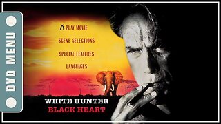 White Hunter Black Heart - DVD Menu