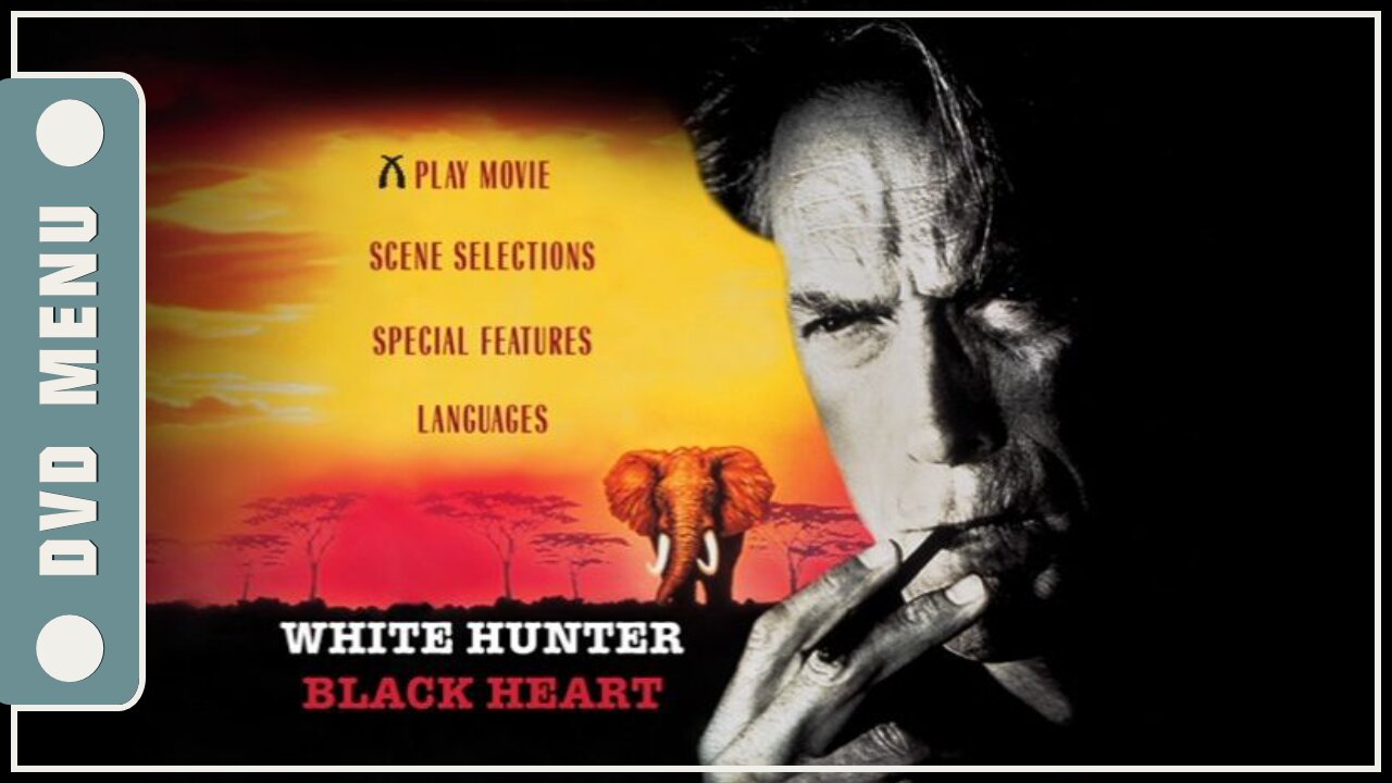 White Hunter Black Heart - DVD Menu