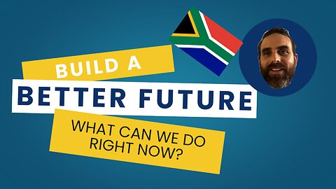 South Africa: How to Build a Better Future in 2025?