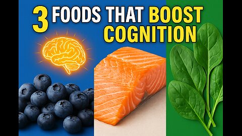 🧠 3 Foods That Boost Cognition — Backed by Science