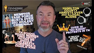 Memphis Task Force Busts 850 Violent Criminals / Hamilton County Arrests Over 350 Illegal Aliens...