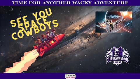 See You Space Cowboys!