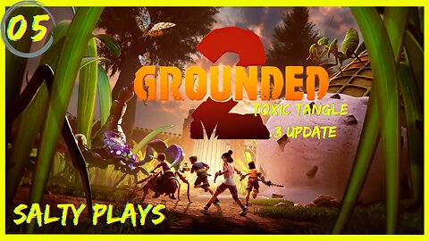 Grounded 2 : Kids SHRUNK....Again In This Open World Survival : Episode 5 (Early Access)